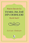 İlköğretim Öğrencileri İçin Temel İslami Din Dersleri Hazırlık Sınıfı 2 / İlyas Özbay