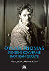 Kendini Koyverme Bastıran Geceye / Dylan Thomas