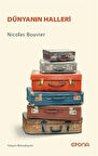 Dünyanın Halleri / Nicolas Bouvier