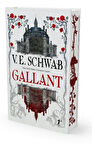 Gallant (Ciltli) / V. E. Schwab