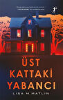 Üst Kattaki Yabancı / Lisa M. Matlin