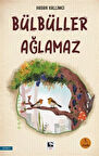 Bülbüller Ağlamaz / Hasan Kallimci