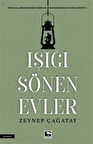 Işığı Sönen Evler / Zeynep Çağatay