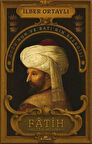 Fatih Sultan Mehmed / Prof. Dr. İlber Ortaylı