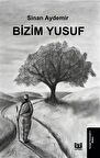 Bizim Yusuf / Sinan Aydemir