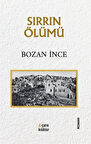 Sırrın Ölümü / Bozan İnce