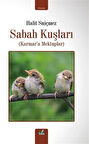 Sabah Kuşları & Karmar'a Mektuplar / Halit Suiçmez