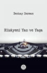 Hikayeni Yaz ve Yaşa / Berkay Zerman