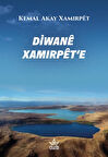 Diwanê Xamırpêt‘E - Kemal Akay Xamırpêt,