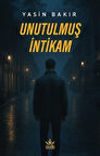 Unutulmuş İntikam- Yasin Bakır- Elpis Yayınları