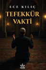 Tefekkür Vakti / Ece Klıç