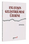 Anlayışın Geliştirilmesi Üzerine / Benedictus Spinoza