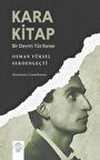 Kara Kitap & Bir Devrin Yüz Karası / Osman Yüksel Serdengeçti