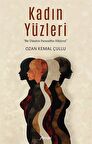 Kadın Yüzleri / Ozan Kemal Çullu