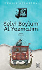 Selvi Boylum Al Yazmalım