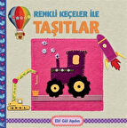 Renkli Keçeler İle Taşıtlar / Elif Gül Aydın