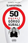 İş Hayatında 50 Önemli Görgü Kuralı / Güneş Tulga