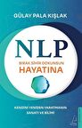 NLP - Bırak Sihir Dokunsun Hayatına / Gülay Pala Kışlak
