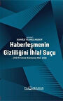 Haberleşmenin Gizliliğini İhlal Suçu / Kamile Yılmaz Arısoy