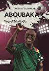 Futbolun Yıldızları Aboubakar (Poster Hediyeli)