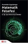 Kuramdan Uygulamaya Matematik Felsefesi
