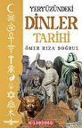Yeryüzündeki Dinler Tarihi / Ömer Rıza Doğrul