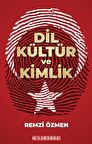 Dil Kültür ve Kimlik