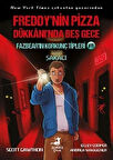 Freddy'nin Pizza Dükkaninda Beş Gece Fazbear'in Korkunç Tipleri 11 : Şakacı / Scott Cawthon
