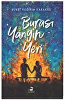 Burası Yangın Yeri