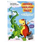 Prensesi Kakalayan Dinozor Kakazorus