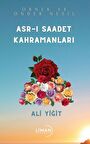 Asr-ı Saadet Kahramanları