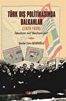 Türk Dış Politikasinda Balkanlar (1923-1939) / Serdar Cem Sediroğlu