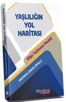 Yaşlılığın Yol Haritası / Mustafa Cengiz Topelli