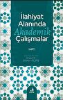 İlahiyat Alanında Akademik Çalışmalar