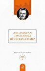Anlayıştan Davranışa Dini Hayatımız