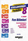 Fen Bilimleri Güçlendiren 6. Fasikül