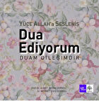 Dua Ediyorum Duam Dileğimdir