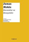 Zaman - Mekan: Kavramlar ve Deneyimler