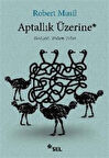 Aptallık Üzerine / Robert Musil