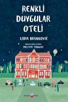 Renkli Duygular Oteli / Lidia Branković