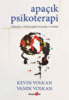 Apaçık Psikoterapi & Psikanaliz ve Psikoterapide Kavramlar ve Vakalar / Kevin Volkan