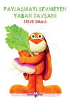 Paylaşmayı Sevmeyen Yaban Tavşanı / Steve Small