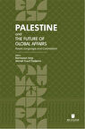 Palestine and the Future of Global Affairs: Power, Language, and Colonialism / Ramazan Aras