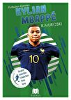 Kylian Mbappe / Futbolun Dahileri / B. Muroski
