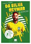 Da Silva Neymar / Futbolun Dahileri / B. Muroski