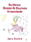 Bu Dünya Öküzün İki Boynuzu Arasındadır