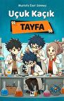 Uçuk Kaçık Tayfa / Mustafa Esat Sönmez