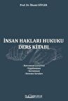 İnsan Hakları Hukuku Ders Kitabı / Prof. Dr. İlhami Söyler