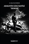 Adaletin Gizli Katili ''Hukuk''