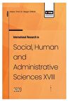 International Research in Social, Human and Administrative Sciences XVIII